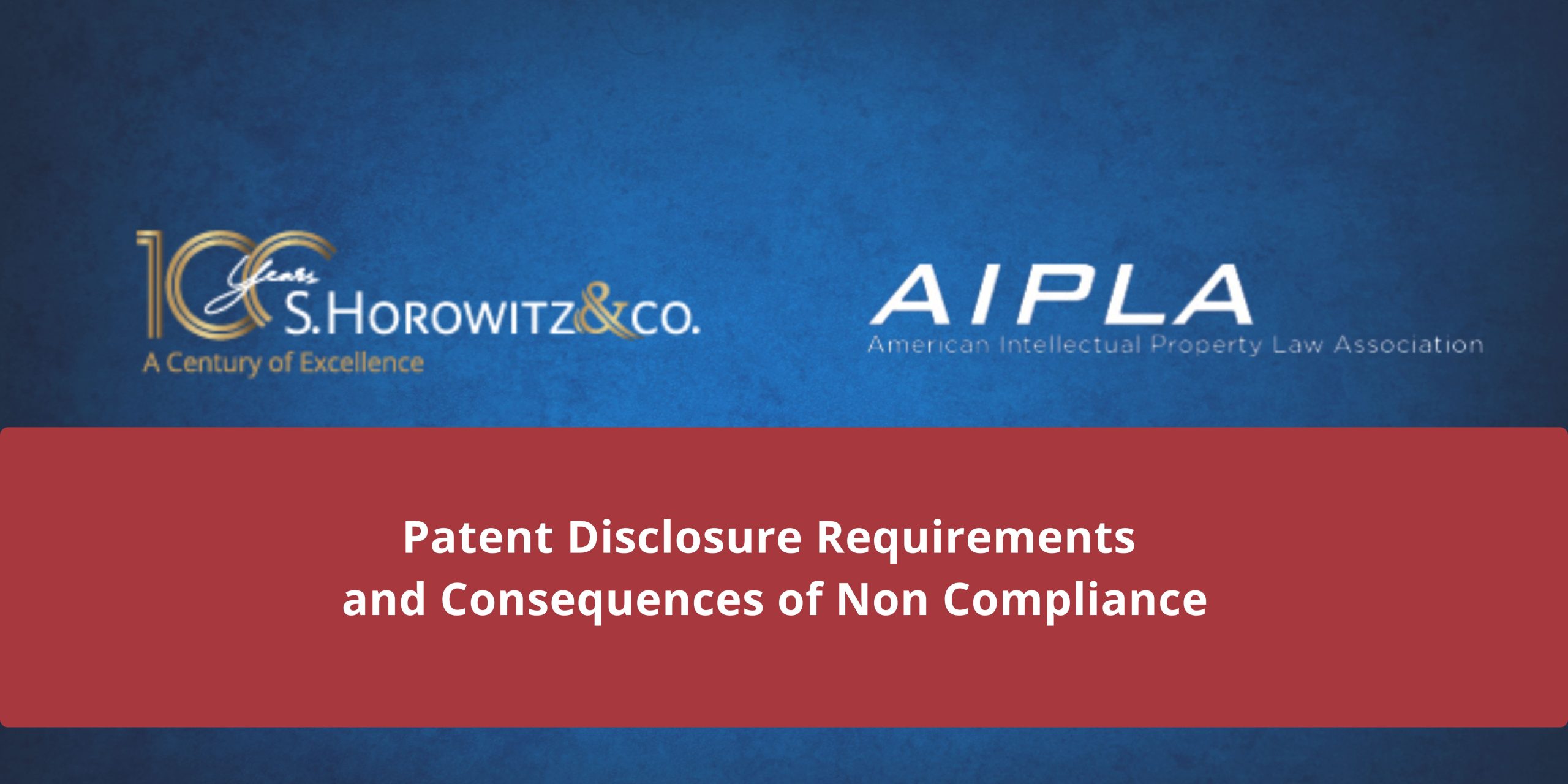 Patent Disclosure Requirements and Consequences of Non Compliance